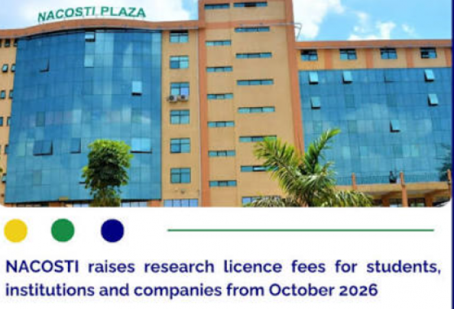 Kenya Raises Research Licence Fees, Increasing Cost of Academic and Scientific Studies